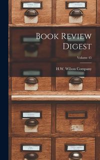 Produktbild: Book Review Digest; Volume 45