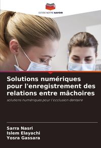 Produktbild: Solutions num&eacute;riques pour l'enregistrement des relations entre m&acirc;choires