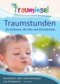 Produktbild: Traumstunden - f&uuml;r Zuhause, die Kita und Grundschule