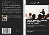 Produktbild: INVESTIGACI&Oacute;N SOBRE LA ENSE&Ntilde;ANZA DE LA LENGUA JAPONESA