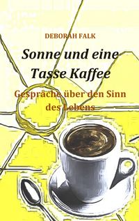 Produktbild: Sonne und eine Tasse Kaffee