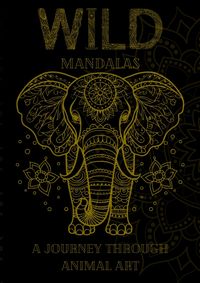 Produktbild: Wild Mandalas: A Journey Through Animal Art