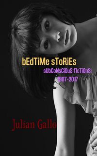 Produktbild: Bedtime Stories: Subconscious Fictions: 1987-2017