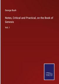 Produktbild: Notes, Critical and Practical, on the Book of Genesis