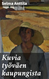 Produktbild: Kuvia ty&ouml;v&auml;en kaupungista