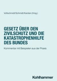 Produktbild: Gesetz &uuml;ber den Zivilschutz und die Katastrophenhilfe des Bundes
