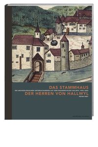 Produktbild: Das Stammhaus der Herren von Hallwyl