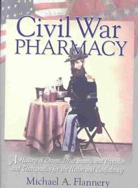 Produktbild: Flannery, M: Civil War Pharmacy