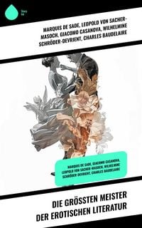 Produktbild: Die gr&ouml;&szlig;ten Meister der erotischen Literatur