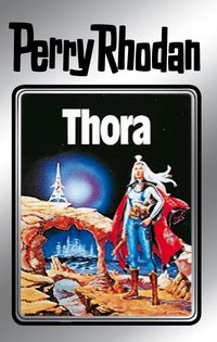 Bild vom Artikel Perry Rhodan 10: Thora (Silberband) vom Autor Kurt Mahr