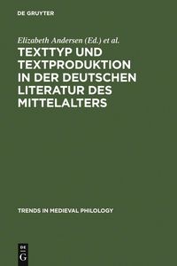 Produktbild: Texttyp und Textproduktion in der deutschen Literatur des Mittelalters