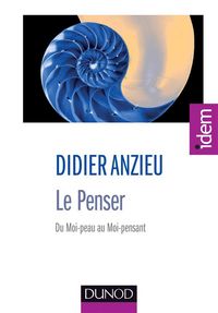 Produktbild: Le Penser ; du Moi-Peau au Moi-Pensant