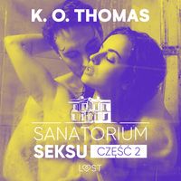 Produktbild: Sanatorium Seksu 2: Marta, THELMA i louise &ndash; seria erotyczna