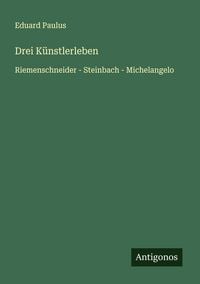 Produktbild: Drei K&uuml;nstlerleben