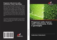 Produktbild: Progressi nella ricerca sulla melanzana, frutto e germoglio