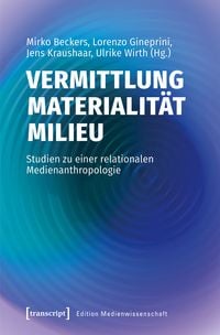 Produktbild: Vermittlung &ndash; Materialit&auml;t &ndash; Milieu