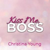 Produktbild: Kiss Me BOSS &ndash; Du bist mein, Kleine! (Boss Billionaire Romance 4)