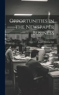Produktbild: Opportunities in the Newspaper Business