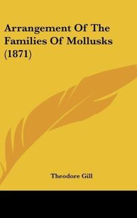 Produktbild: Gill, T: Arrangement Of The Families Of Mollusks (1871)