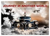 Produktbild: Journey in another World - Surreal Impressions (Wall Calendar 2026 DIN A4 landscape), CALVENDO 12 Month Wall Calendar