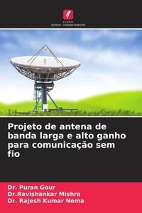 Produktbild: Projeto de antena de banda larga e alto ganho para comunica&ccedil;&atilde;o sem fio