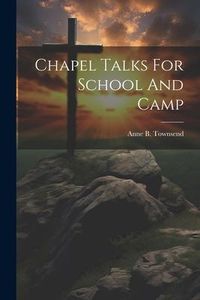 Produktbild: Chapel Talks For School And Camp