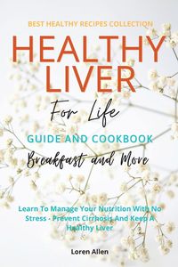 Produktbild: Healthy Liver For Life And Cookbook
