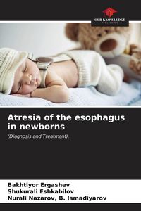 Produktbild: Atresia of the esophagus in newborns