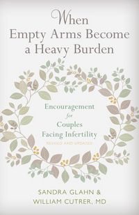 Produktbild: When Empty Arms Become a Heavy Burden