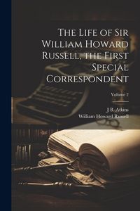 Produktbild: The Life of Sir William Howard Russell, the First Special Correspondent; Volume 2