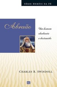 Produktbild: Abra&atilde;o: Um homem obediente e destemido