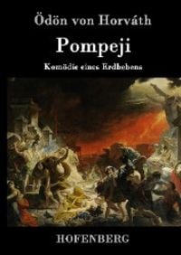 Bild vom Artikel Pompeji vom Autor Ödön von Horváth