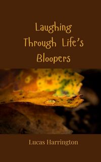 Produktbild: Laughing Through Life's Bloopers