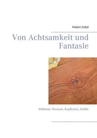 Produktbild: Von Achtsamkeit und Fantasie