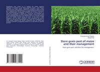 Produktbild: Store grain pest of maize and their management