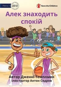 Produktbild: Alex Finds His Calm - Алек знаходить спокій