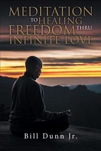 Produktbild: Meditation to Healing Freedom thru Infinite Love