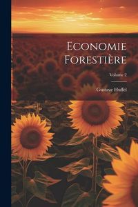 Produktbild: Economie Foresti&egrave;re; Volume 2