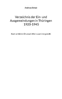 Bild vom Artikel Verzeichnis der Ein- und Ausgemeindungen in Thüringen 1920-1945 vom Autor Andreas Schulz
