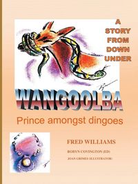 Produktbild: Wangoolba Prince Amongst Dingoes