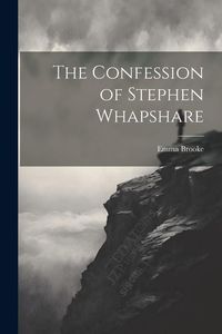 Produktbild: The Confession of Stephen Whapshare