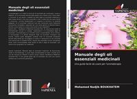 Produktbild: Manuale degli oli essenziali medicinali