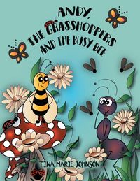 Produktbild: Andy, the Grasshoppers and the Busy Bee