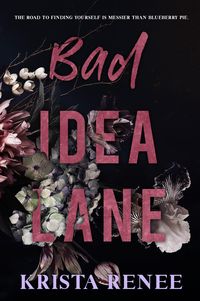 Produktbild: Bad Idea Lane (Sulphur Bluff Nights, #1)
