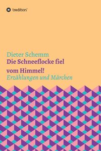Produktbild: Die Schneeflocke fiel vom Himmel!