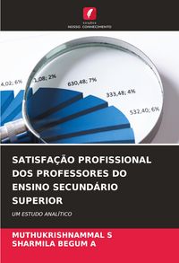 Produktbild: Satisfa&ccedil;&atilde;o Profissional Dos Professores Do Ensino Secund&aacute;rio Superior