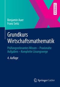 Bild vom Artikel Grundkurs Wirtschaftsmathematik vom Autor Benjamin Auer