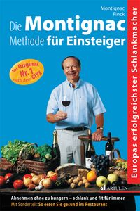 Produktbild: Die Montignac-Methode f&uuml;r Einsteiger