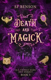 Produktbild: Death and Magick (All Things Dark and Deadly, #3)