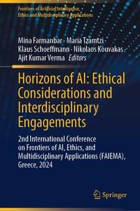 Produktbild: Horizons of AI: Ethical Considerations and Interdisciplinary Engagements